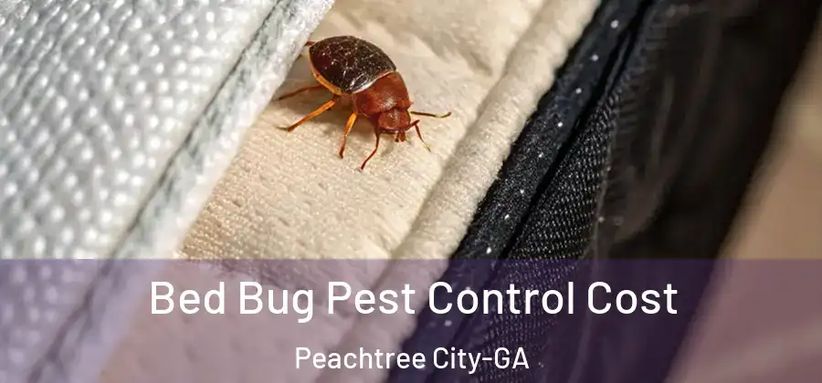 Bed Bug Pest Control Cost Peachtree City-GA