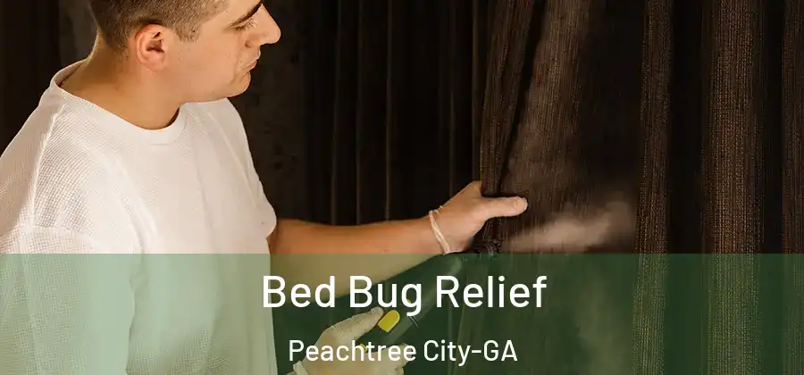 Bed Bug Relief Peachtree City-GA
