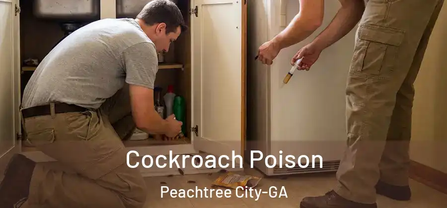 Cockroach Poison Peachtree City-GA