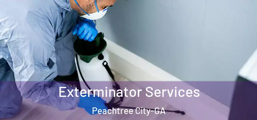 Exterminator Services Peachtree City-GA