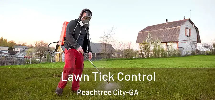 Lawn Tick Control Peachtree City-GA
