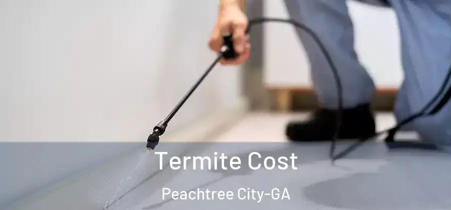  Termite Cost Peachtree City-GA